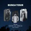 Tabib Qiu, EJA & Ouend9 - Bunga Tidur - Single (feat. Damon) - Single